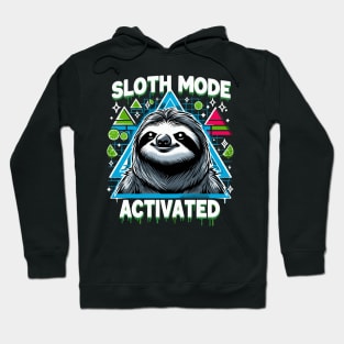 Cute Sloth Mode Activated Funny Hoodie